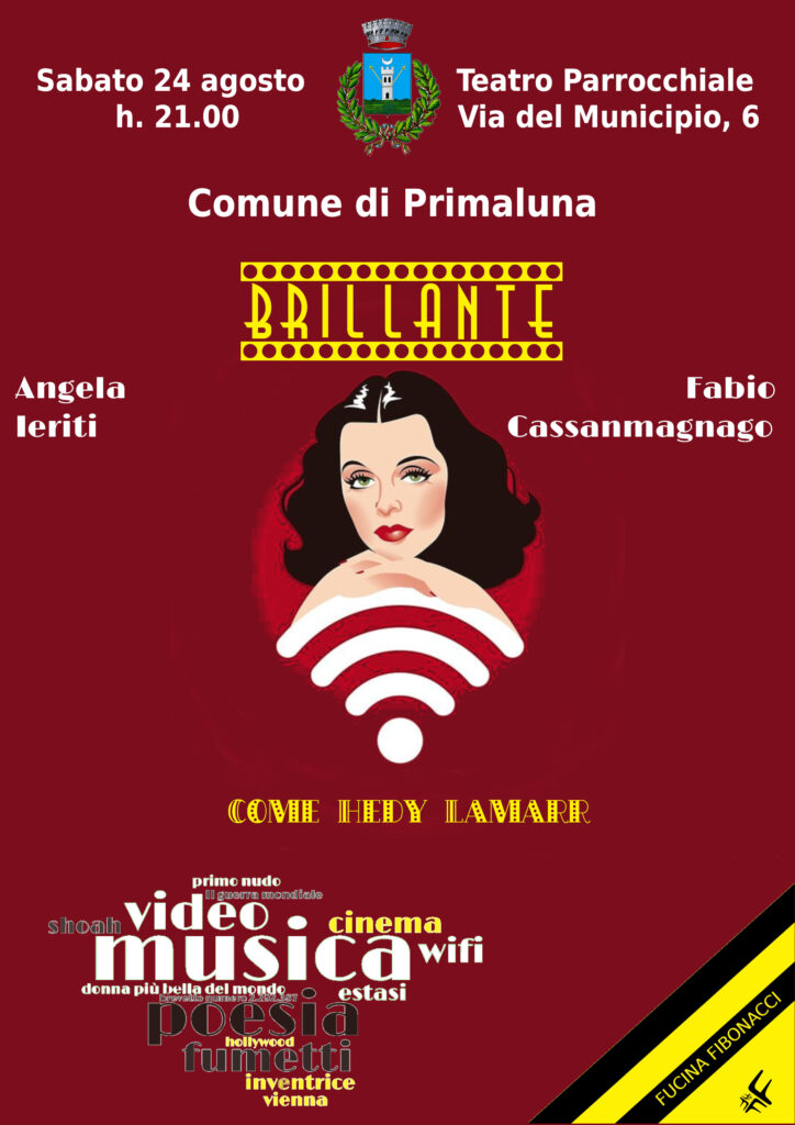 Brillante (come Hedy Lamarr) a Primaluna (LC)